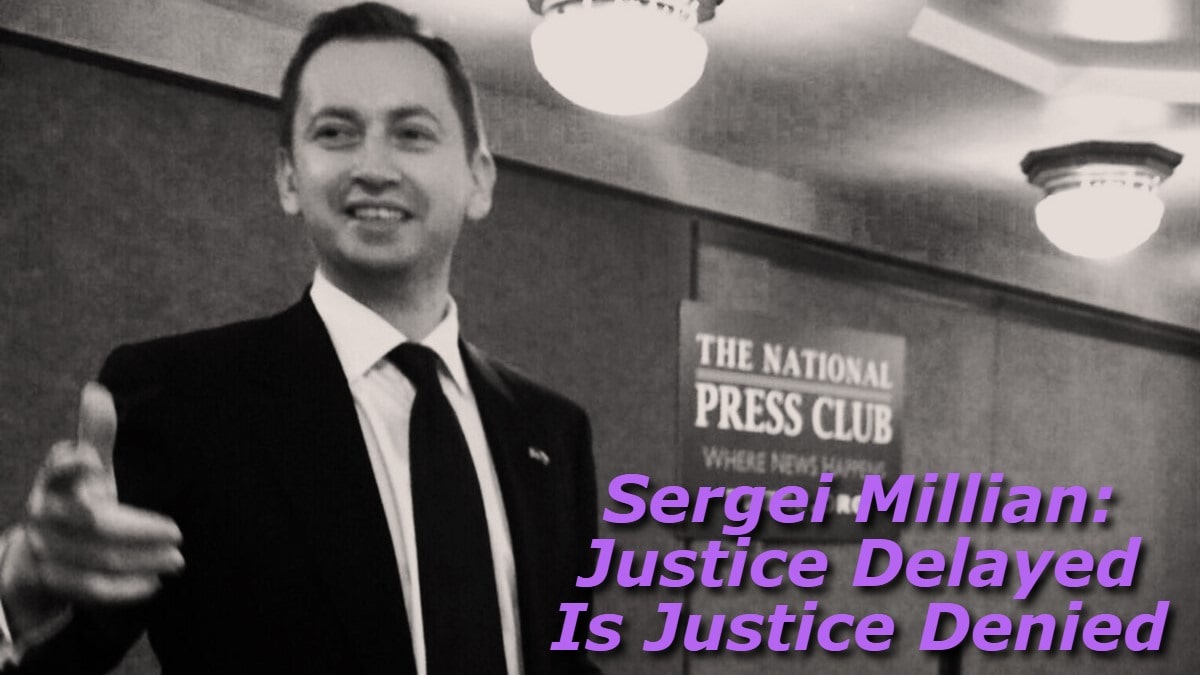Sergei Millian: Justice Delayed Is Justice Denied - The Washington Pundit